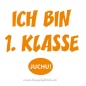 Ich bin 1. Klasse