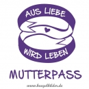 Mutterpass "Aus Liebe wird Leben"